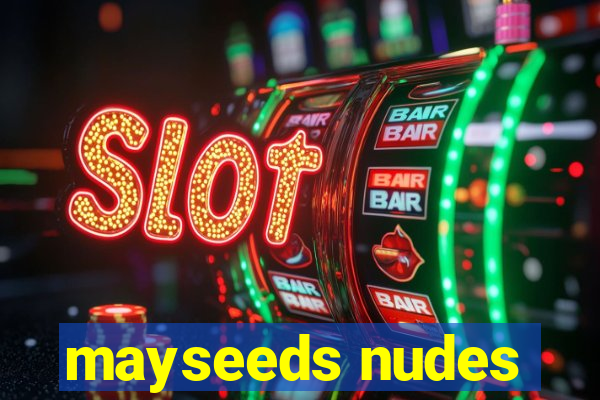 mayseeds nudes